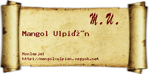 Mangol Ulpián névjegykártya